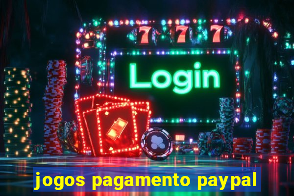 jogos pagamento paypal